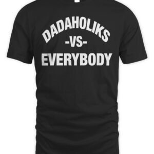 Dadaholiks Vs Everybody Graphic T-Shirt