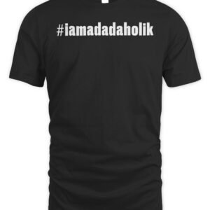 Dadaholiks Shop #iamadadaholik Graphic Hoodie