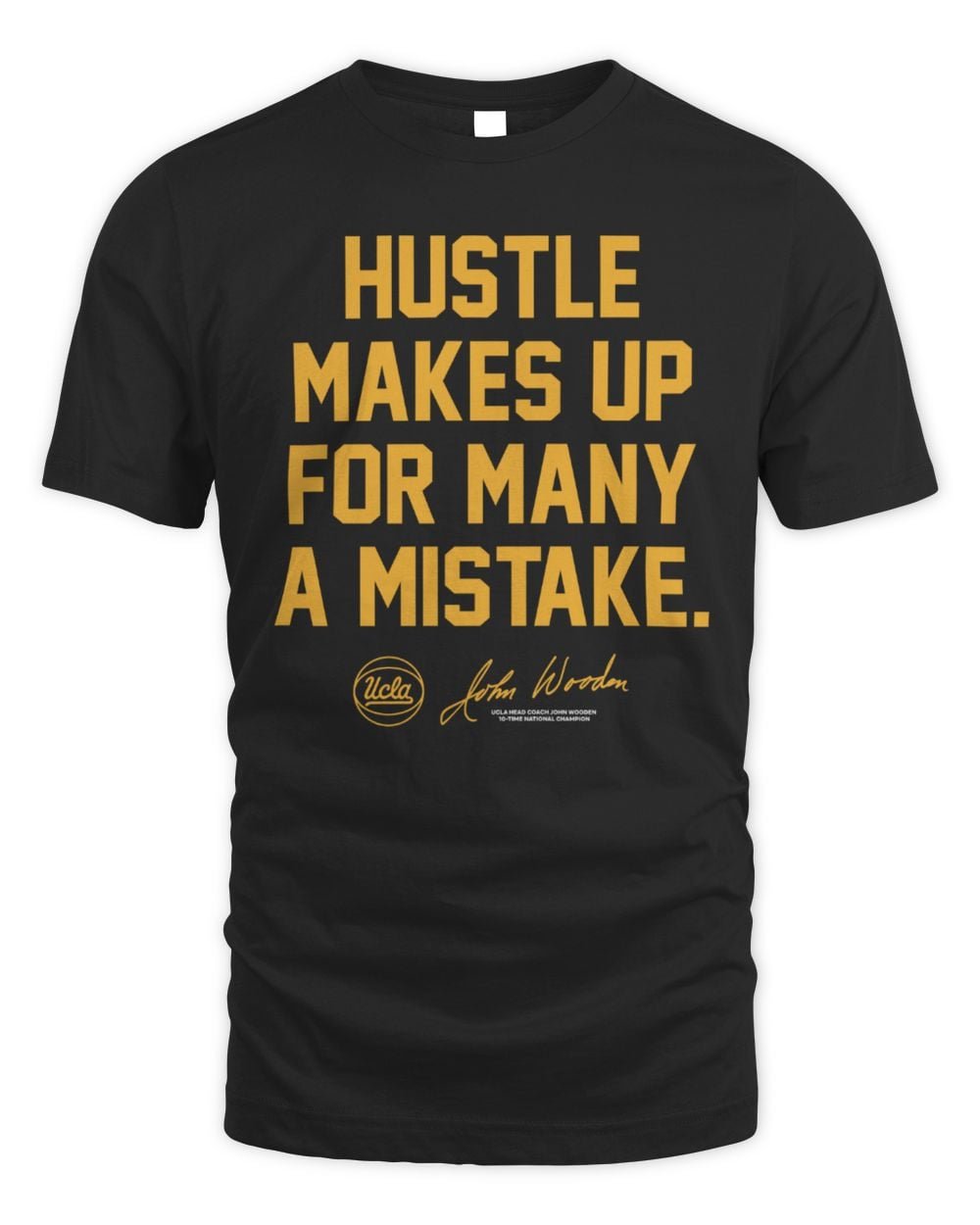 UCLA John Wooden Hustle Makes Up For Many A Mistake Hoodie