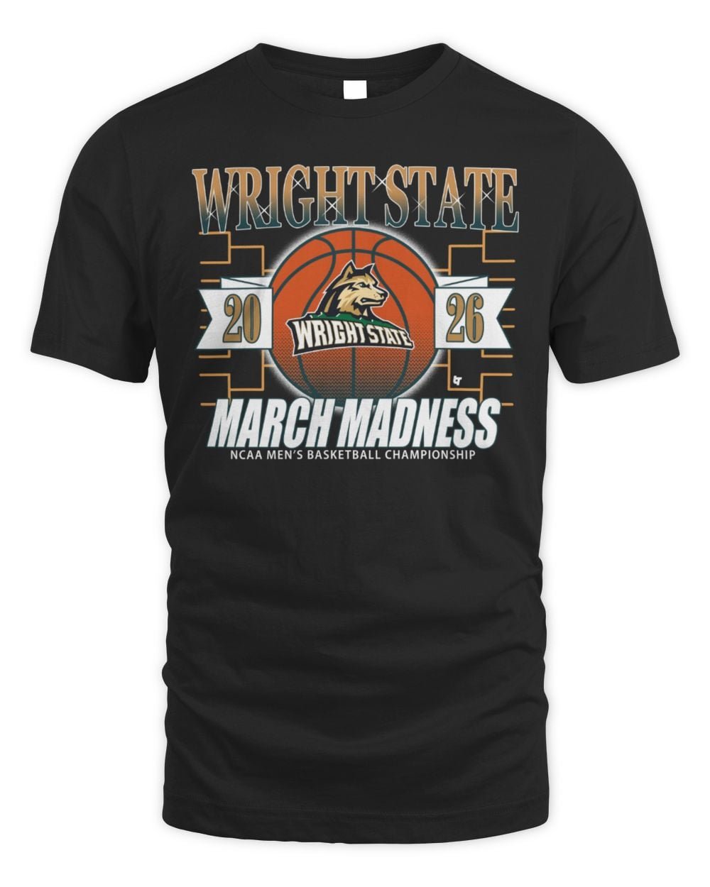 Wright State Raiders MBB 2026 March Madness T Shirt