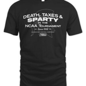 Michigan State Spartans MBB Death Taxes And Sparty In The NCAA Tournament Hoodie