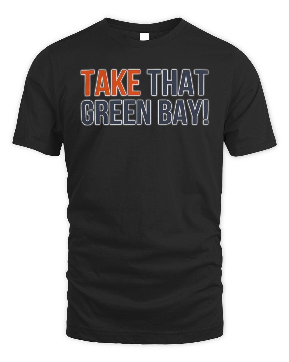 David Kaplan Take That Green Bay T-Shirt