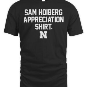 Nebraska Basketball Sam Hoiberg Appreciation Shirt