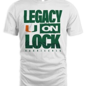 Miami Hurricanes 2026 Legacy On Lock March Madness NCAA Basketball T-Shirt Hoodie