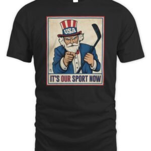 It's Our Sport Now T-Shirt Hoodie