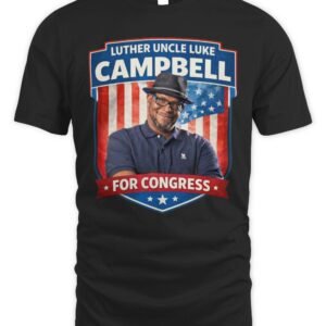 Luther Uncle Luke Campbell For Congress T Shirt Hoodie