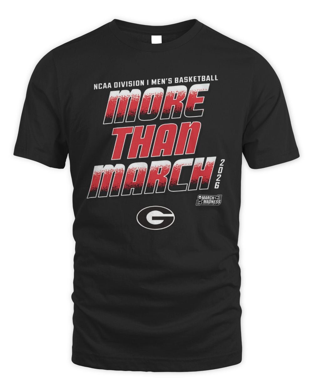 Georgia Bulldogs 2026 NCAA Division I Men's Basketball More Than March T Shirt