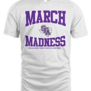 Stephen F Austin Ladyjacks WBB 2026 March Madness T Shirt