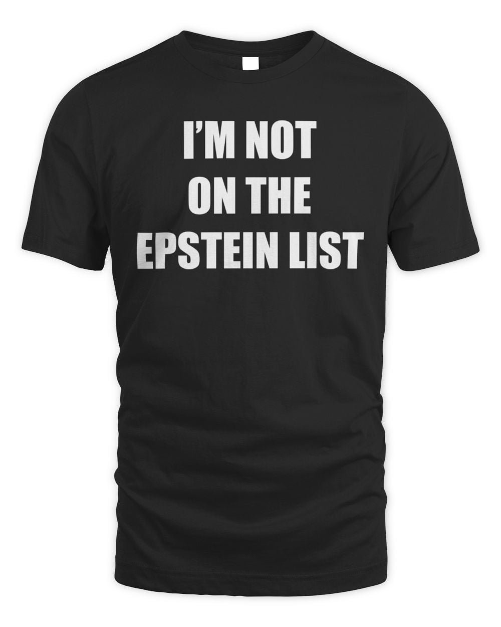 Hangovergang I'M Not On The Epstein List T-Shirt