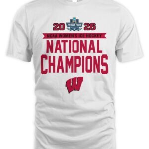 Wisconsin Badgers 2026 NCAA Frozen Four Women's Ice Hockey National Champions T-Shirt