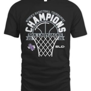 2026 Southland Conference Champions Stephen F Austin Ladyjacks Women's Basketball Tournament T-Shirt NCAA College Tee