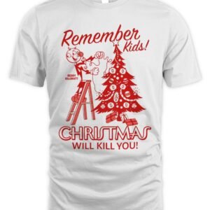 Christmas Will Kill You Reddy Kilowatt T Shirt