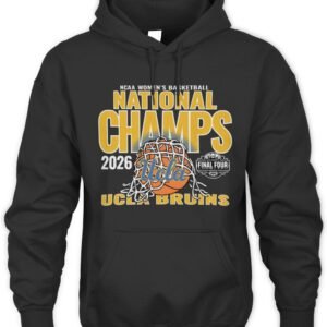UCLA Bruins 2026 Basketball Women's Championship T Shirt Hoodie