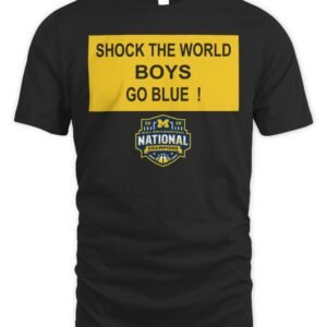 Michigan Wolverines MBB 2026 National Champions Shock the World Sign T Shirt