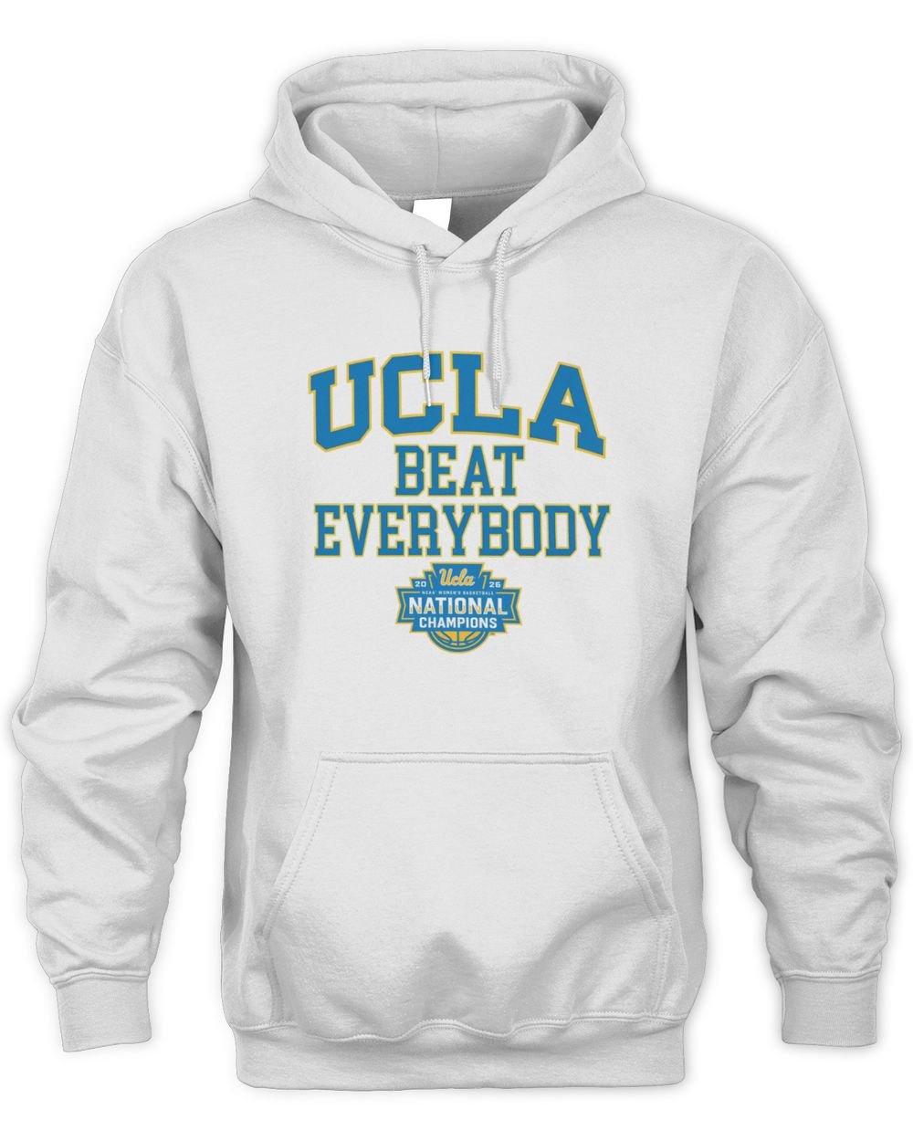 UCLA Bruins WBB 2026 National Champions Beat Everybody T Shirt Hoodie