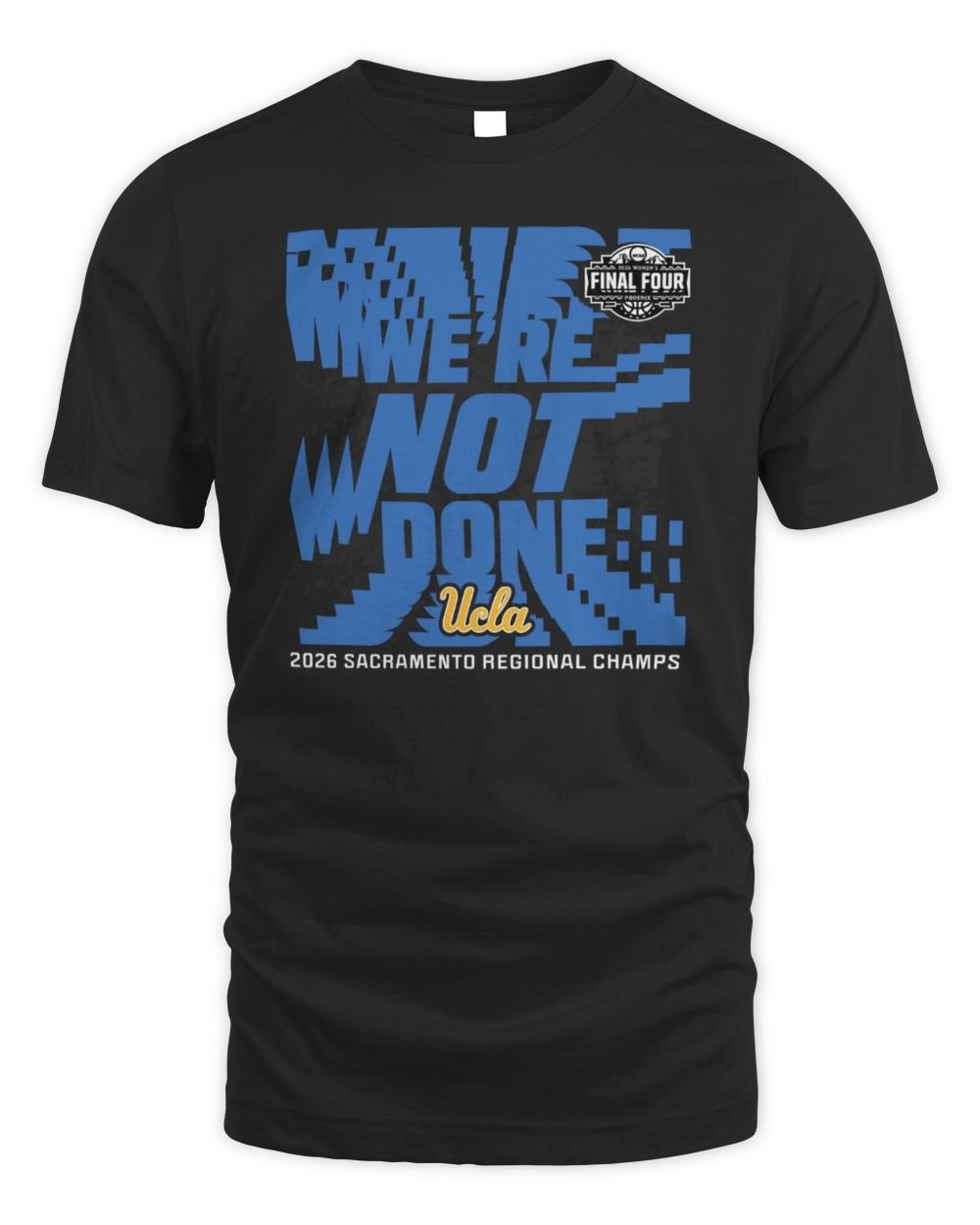 UCLA Bruins 2026 NCAA Women's Basketball Tournament March Madness Final Four Locker Room T-Shirt