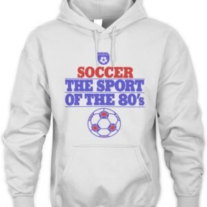 Soccer the Sport of the 80s Hoodie