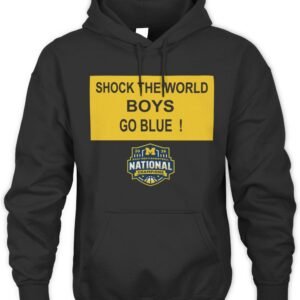Michigan Wolverines MBB 2026 National Champions Shock the World Sign T Shirt Hoodie