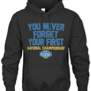 UCLA Bruins WBB You Never Forget Your First National Championship 2026 T Shirt Hoodie