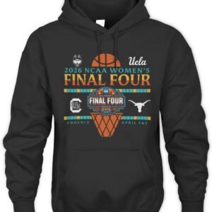 2026 NCAA Women's Basketball Final Four UConn, Gamecocks UCLA and Texas Four It All Phoenix April 3&5 Hoodie