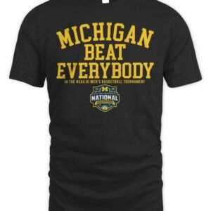 Michigan Wolverines MBB 2026 National Champions Beat Everybody Shirt
