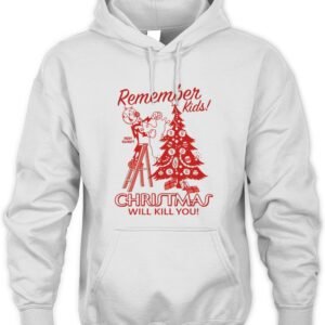 Christmas Will Kill You Reddy Kilowatt Hoodie