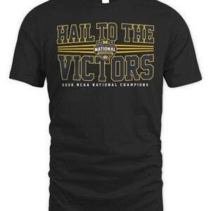 Michigan Wolverines MBB 2026 National Champions Hail to the Victors T Shirt