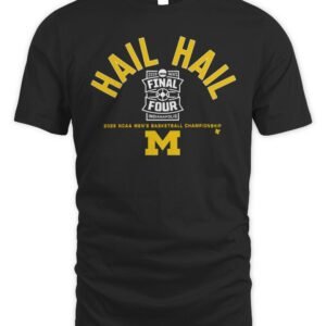 Michigan Wolverines MBB Hail Hail 2026 Final Four T Shirt