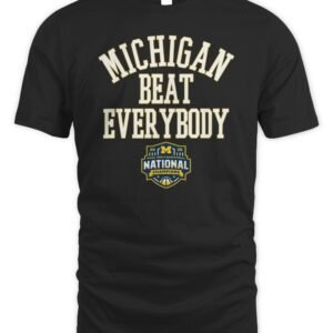 Michigan Wolverines 2026 NCAA Men's Basketball National Champions Beat Everybody T-Shirt