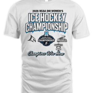 NCAA Division III Women's Ice Hockey Championship Win Here 2026 T Shirt