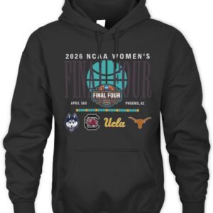 UConn, Gamecocks UCLA and Texas 2026 NCAA Women's Basketball Final Four Phoenix AZ Four It All Hoodie