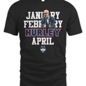 UConn Huskies Women's Basketball Jan Feb Hurley April T Shirt