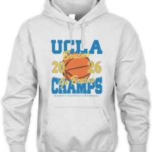 UCLA Bruins 2026 NCAA Women's Basketball National Champions T-Shirt Hoodie