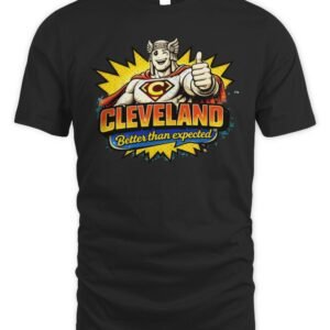 Cleveland Better Than Expected T Shirt