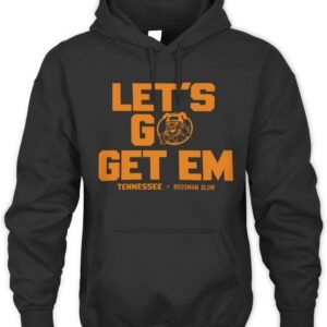 Tennessee Volunteers Let's Go Get Em T-Shirt Hoodie