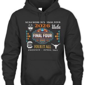 Uconn South Carolina Ucla Texas 2026 NCAA Women's Basketball Tournament Final Four Hoodie