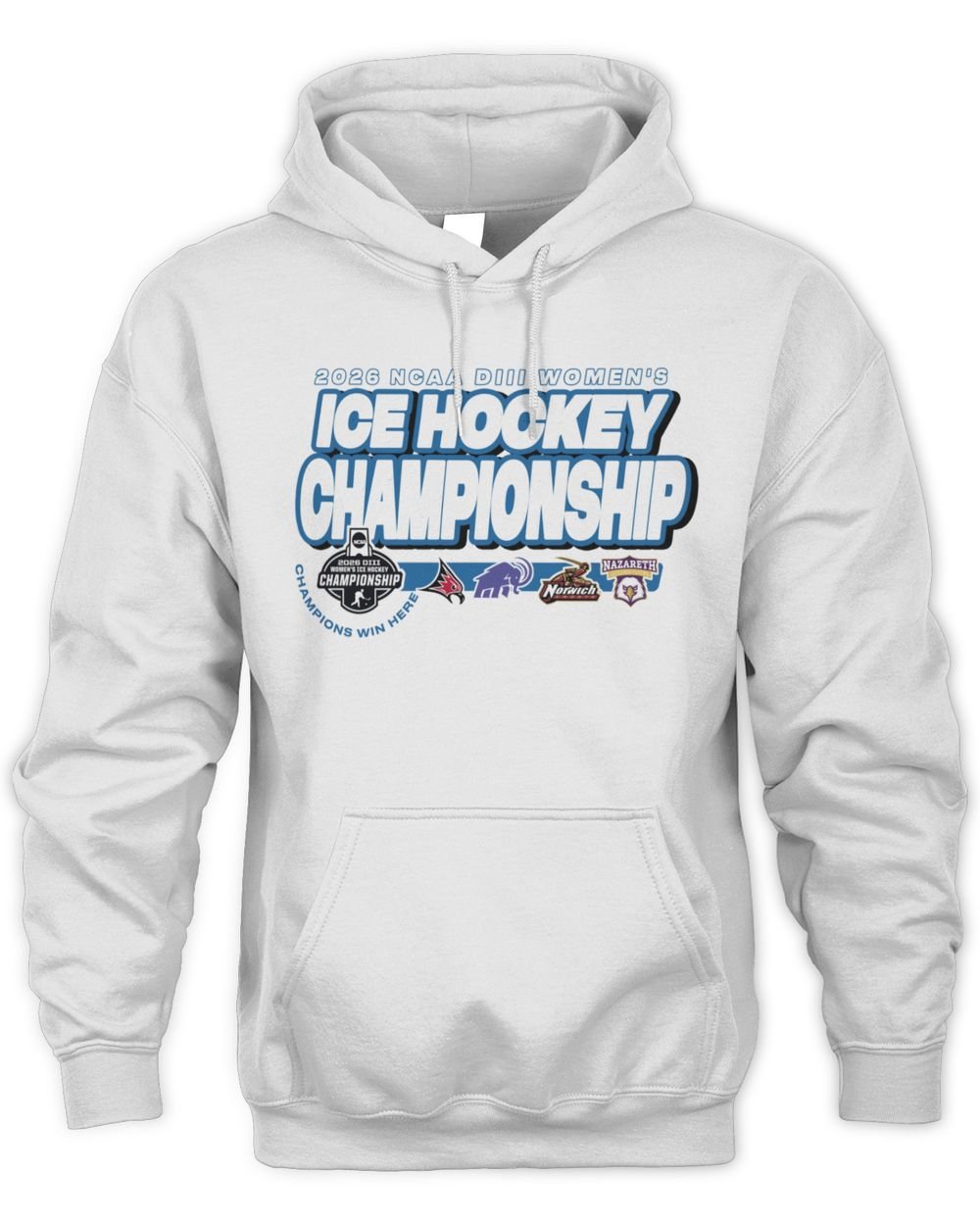 2026 NCAA Division III Women's Ice Hockey Championship Win Here Hoodie