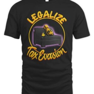 Bunker Branding Store The Fat Electrician Legalize Tax Evasion T-Shirt