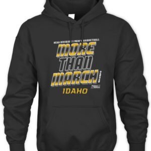 Idaho Vandals Men's Basketball More Than March Hoodie