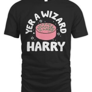 Yer A Wizard Harry T Shirt