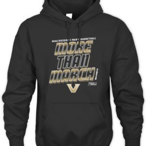 Vanderbilt Commodores Men's Basketball More Than March Hoodie