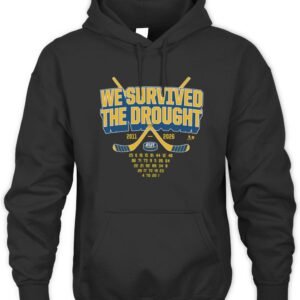 Buffalo Hockey We Survived the Drought T Shirt Hoodie