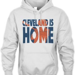 Cleveland Is Home Hoodie