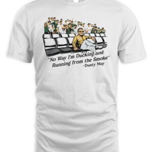 Michigan Wolverines Dusty May No Way I'm Ducking and Running from the Smoke T-Shirt