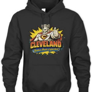 Cleveland Better Than Expected Hoodie