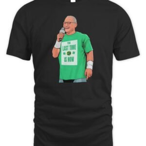 The Last Time Is Now Martin O’Neill T Shirt