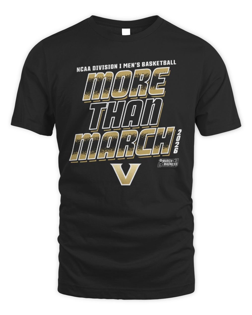 Vanderbilt Commodores Men's Basketball More Than March T Shirt